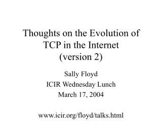 Thoughts on the Evolution of TCP in the Internet (version 2)