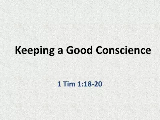 Keeping a Good Conscience