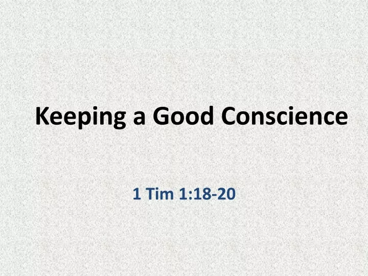 keeping a good conscience