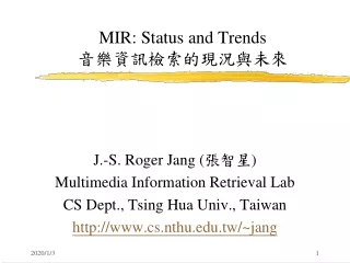 MIR: Status and Trends 音樂資訊檢索的現況與未來