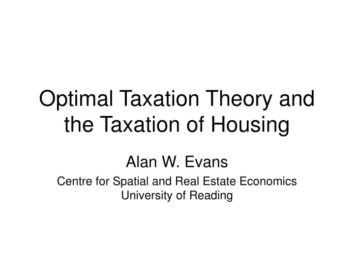 optimal taxation theory and the taxation of housing