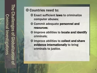 The Challenges of Globalization of Criminal Investigations