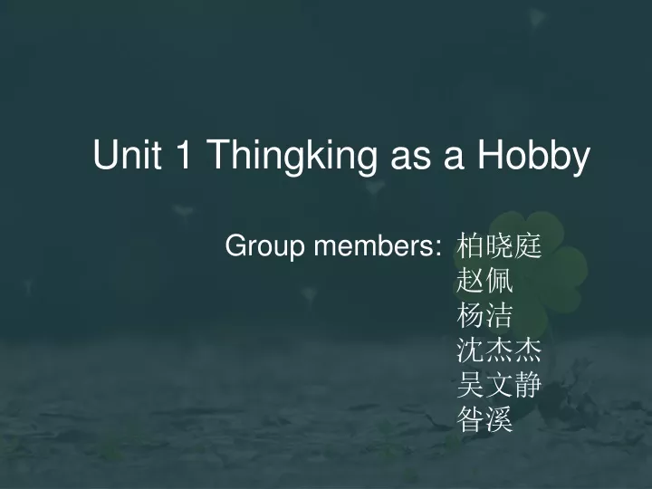 unit 1 thingking as a hobby