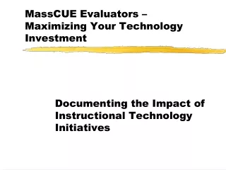 MassCUE Evaluators – Maximizing Your Technology Investment