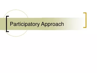 Participatory Approach