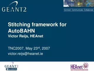 Stitching framework for AutoBAHN Victor Reijs, HEAnet