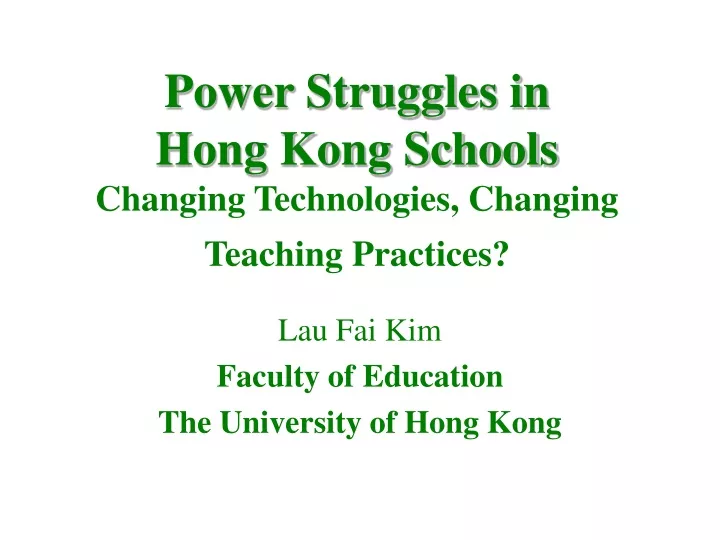 power struggles in hong kong schools changing technologies changing teaching practices