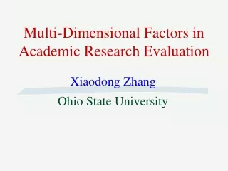 Multi-Dimensional Factors in Academic Research Evaluation