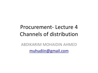 Procurement-  Lecture 4 Channels of distribution