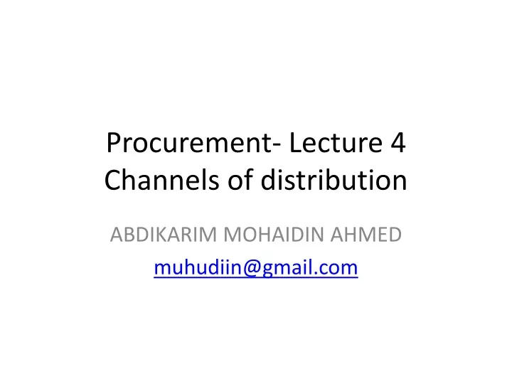 procurement lecture 4 channels of distribution