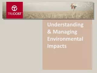 Understanding &amp; Managing Environmental Impacts