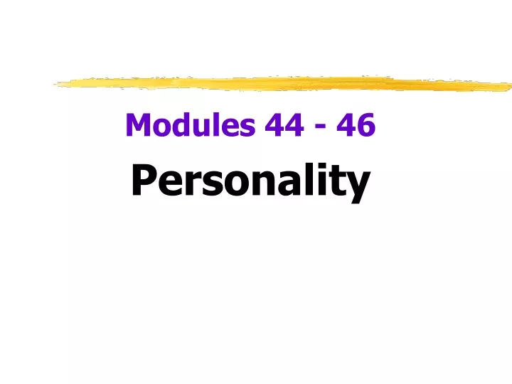 modules 44 46 personality