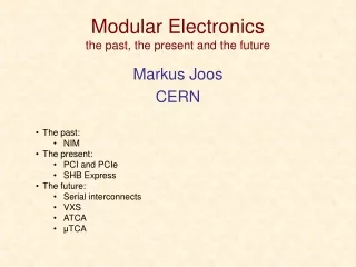 Modular Electronics the past, the present and the future