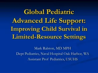 Global Pediatric Advanced Life Support:   Improving Child Survival in Limited-Resource Settings