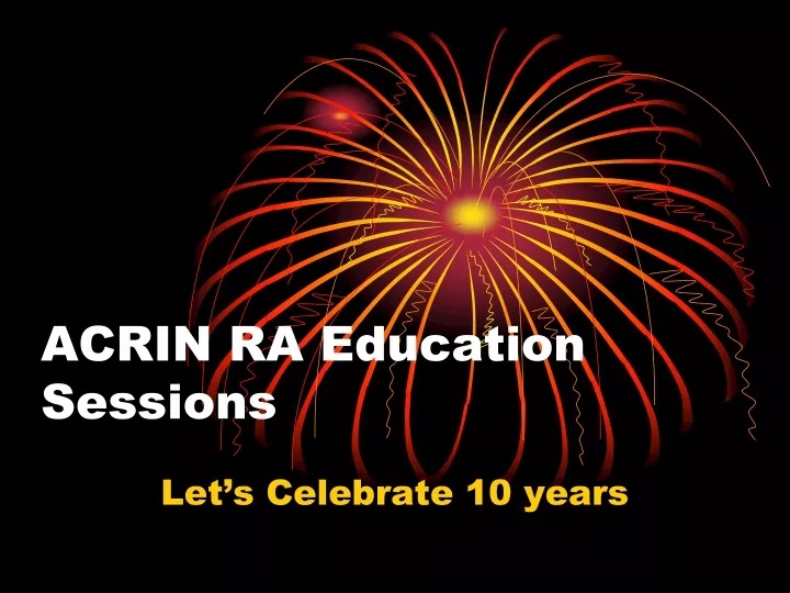 acrin ra education sessions