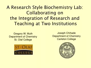 A Research Style Biochemistry Lab:  Collaborating on  the Integration of Research and