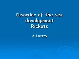Disorder of the sex development Rickets