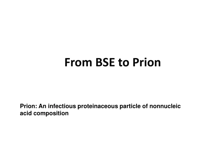 from bse t o prion