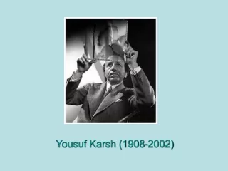 Yousuf Karsh (1908-2002)