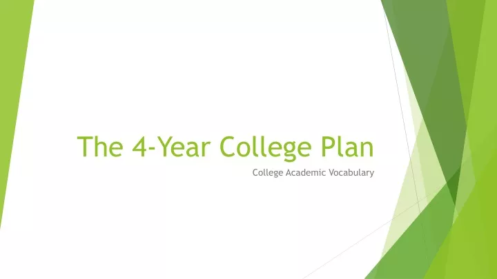 the 4 year college plan