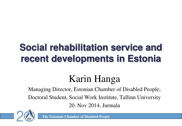 social rehabilitation service and recent developments in estonia
