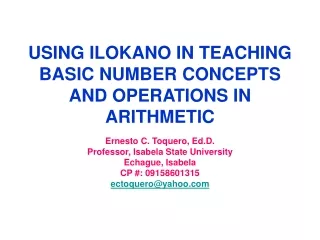 USING ILOKANO IN TEACHING BASIC NUMBER CONCEPTS AND OPERATIONS IN ARITHMETIC