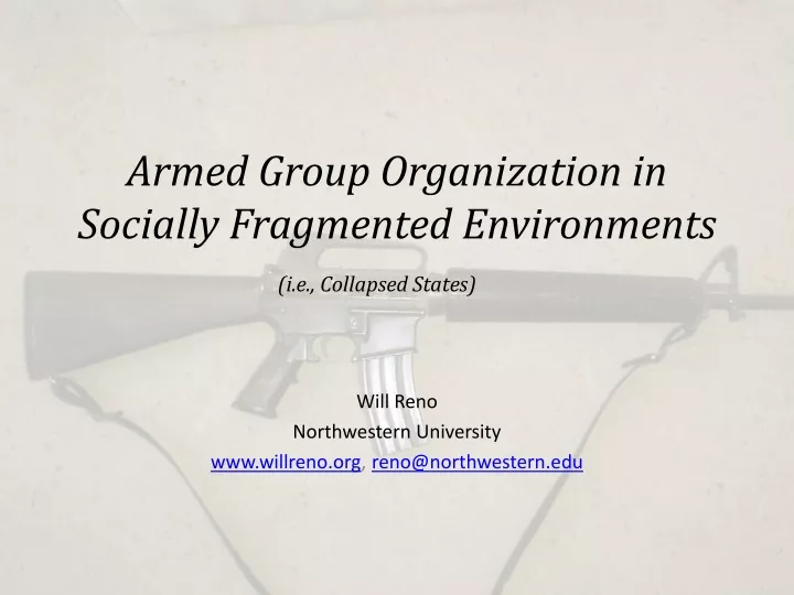 armed group organization in socially fragmented environments i e collapsed states
