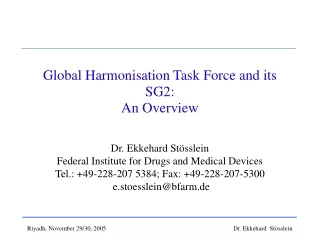 Global Harmonisation Task Force and its SG2: An Overview