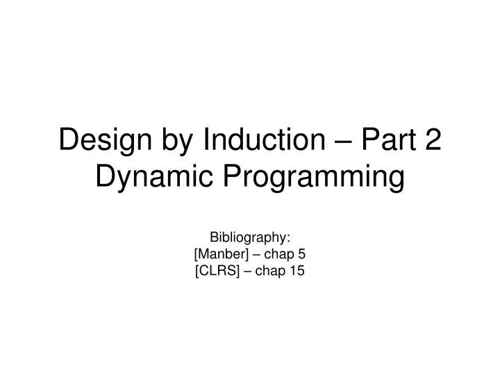 design by induction part 2 dynamic programming