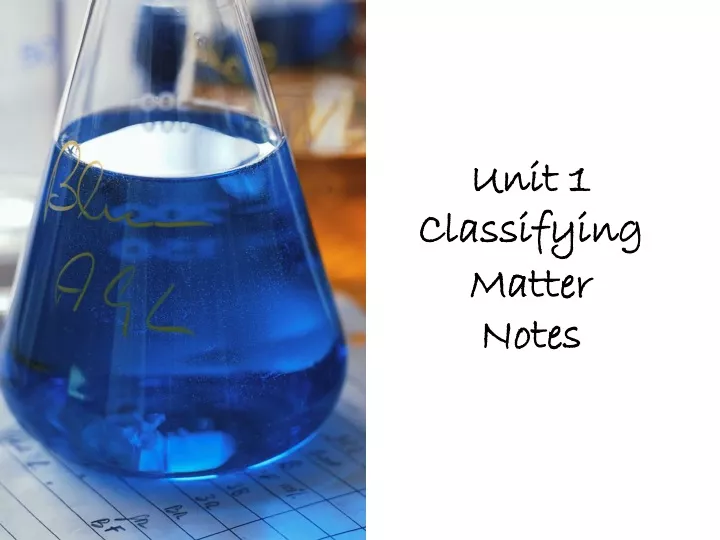 unit 1 classifying matter notes