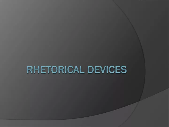 rhetorical devices powerpoint presentation