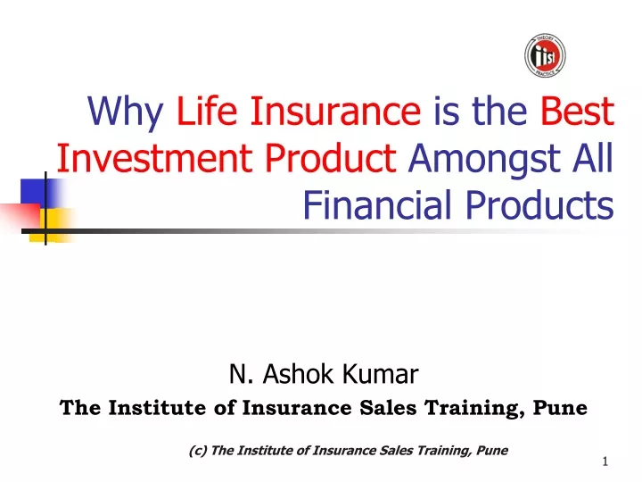 why life insurance is the best investment product amongst all financial products