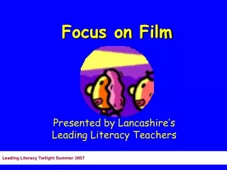 Leading Literacy Twilight Summer 2007