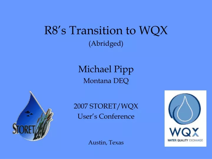 r8 s transition to wqx abridged michael pipp