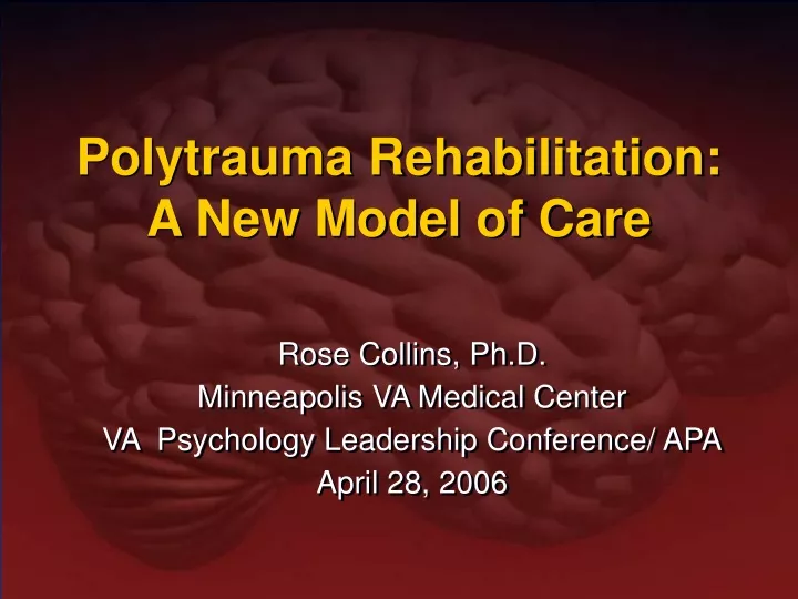 polytrauma rehabilitation a new model of care