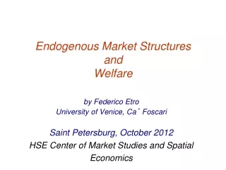 Endogenous Market Structures and Welfare