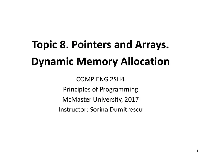 topic 8 pointers and arrays dynamic memory allocation