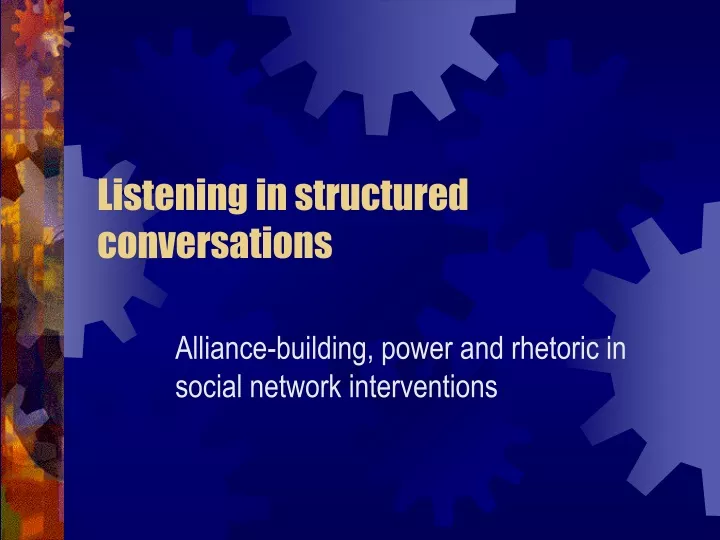 listening in structured conversations