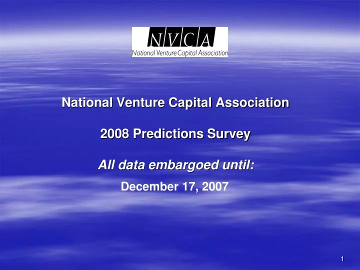 national venture capital association 2008 predictions survey all data embargoed until
