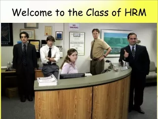 Welcome to the Class of HRM