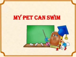 My pet can swim