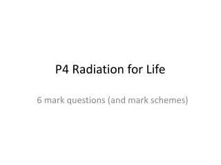 P4 Radiation for Life