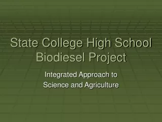 State College High School Biodiesel Project