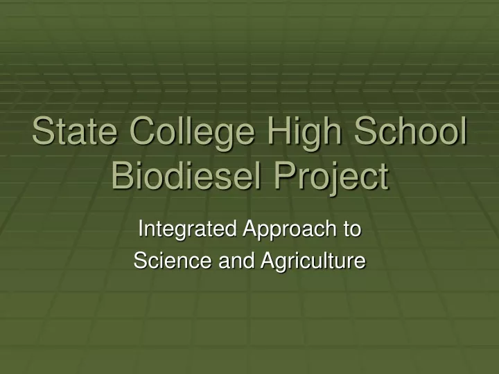 state college high school biodiesel project