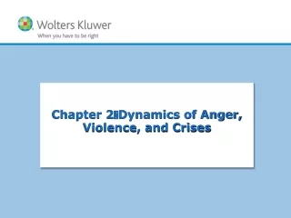 Chapter 2 ? Dynamics of Anger, Violence, and Crises