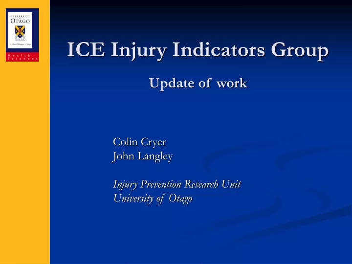 ice injury indicators group update of work