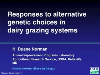 Responses to alternative genetic choices in  dairy grazing systems