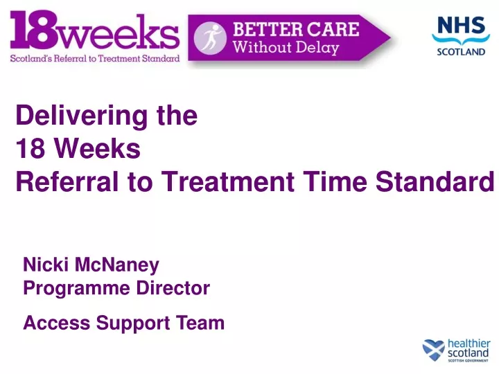 delivering the 18 weeks referral to treatment time standard