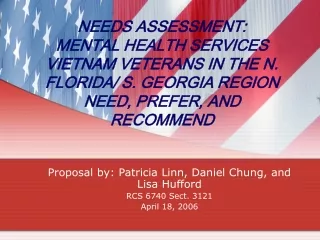 Proposal by: Patricia Linn, Daniel Chung, and Lisa Hufford RCS 6740 Sect. 3121 April 18, 2006