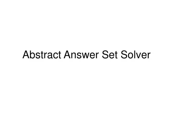 abstract answer set solver